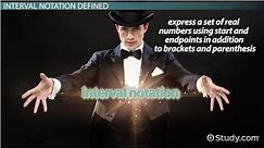 Interval Notation | Definition, Rules & Examples
