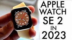 Apple Watch SE 2 In 2023! (Still Worth Buying?) (Review)