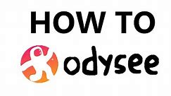 How To Odysee