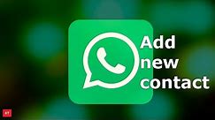How to add new contacts in WhatsApp on android device