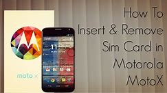 How to Insert and Remove Sim Card in Motorola MotoX Android Smartphone - PhoneRadar
