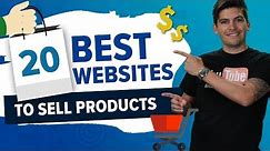20 Best Websites To Sell Products Online