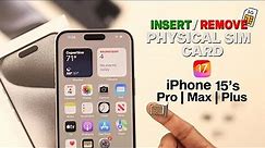 iPhone 15's: How To Insert Physical SIM Card in iPhone 15 Pro Max! [Remove SIM]