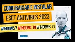 Como instalar ESET NOD32 Antivirus 2023 no Windows 7, 10 ou 11