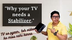 A Stabilizer is Very Important for Your TV | No One Will Tell You This