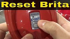 How To Reset Brita Water Filter Indicator After Changing It-Tutorial