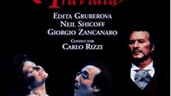 Giuseppe Verdi / Edita Gruberova, Neil Shicoff, Giorgio Zancanaro , Conductor Carlo Rizzi - La Traviata