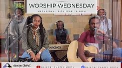 Nairobi Chapel South | Worship Wednesday 24th June 2020