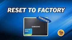 How to Reset Samsung SSD to Factory｜SSD Secure Erase