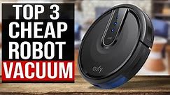 Top 3: Best Cheap Robot Vacuum 2021