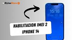 Habilitacion IMEI 2 IPHONE 14