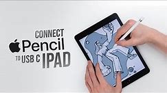How to Connect Apple Pencil to iPad with USB C (explained)