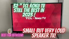 TCL Roku TV 32" still the best in 2023 and very loud speaker ! #roku #rokutv #32tv #32inchtv