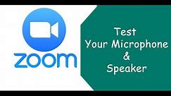 How To Test Your Microphone And Speaker For Zoom Meeting