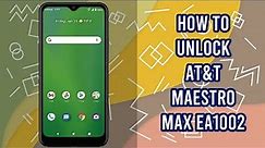 How to Unlock AT&T Maestro Max EA1002 by imei code, fast and safe, bigunlock.com