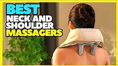 Top 5 Best Massagers For Neck And Back With Heat 2023
