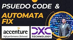 Pseudo Code & Automata Fix | Accenture & DXC Technology | Must Watch