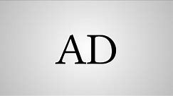 What Does "AD" Stand For?