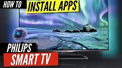 How to Install Apps on a Philips Smart TV