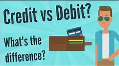 Credit Cards vs Debit Cards (And When to Use Them)