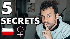 5 SECRETS ONLY PARTNERS OF POLISH WOMEN KNOW!