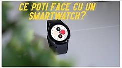 Samsung Galaxy Watch 4 - ce poți face cu un smartwatch? (review în limba română)