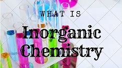What is Inorganic Chemistry