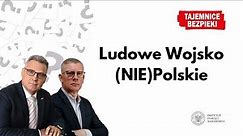 Ludowe Wojsko (NIE)Polskie – Tajemnice bezpieki