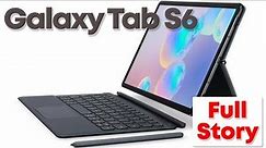 Samsung Galaxy Tab S6 - Should you upgrade from S4