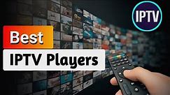 Best IPTV Player Apps | IPTV Reviews
