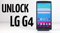 How To Unlock LG G4 - Any GSM Carrier
