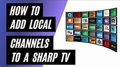 Add Local Channels to Your Sharp TV for Free in 2023
