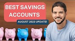 Best Savings Accounts in the UK - August 2023