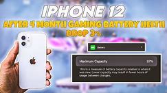 IPHONE 12 AFTER 4 MONTH GAMING BATTERY HELTH DROP 3% TEST • IPHONE 12 GAMING TEST •