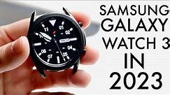Samsung Galaxy Watch 3 In 2023! (Still Worth Buying?) (Review)