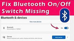 Bluetooth On Off Switch Missing Windows 11