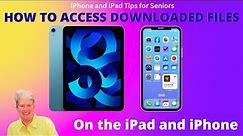 How To Access Downloaded Files on the iPad and iPhone