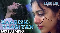 Baarish Yaariyan Full Video Song (Official) | Himansh Kohli, Rakul Preet | Divya Khosla Kumar
