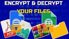 How to Encrypt and Decrypt Files and Folders on Windows