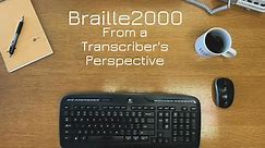 Braille2000 From a Transcriber's Perspective