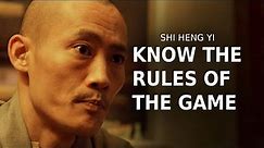 SHAOLIN MASTER | Shi Heng Yi - Understand the Rules of Chess