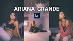 ARIANA GRANDE POLAROID - LIGHTROOM MOBILE PRESET | How To Edit Polaroid Preset | Polaroid Filter