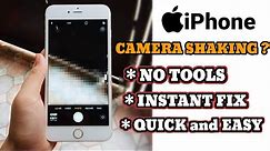 How to Fix IPhone Camera Shaking Easy and Quick Fix