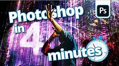 Photoshop In 4 Minutes - Adobe Tutorial For Beginners