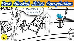 Best Alcohol Jokes Compilation - The best Jokes ever