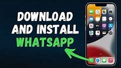 How to Download and Install WhatsApp Mobile App Tutorial (2024) Full Guide