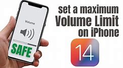 How to set a maximum volume limit on iPhone | iOS 14