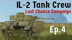 IL-2 Tank Crew || Last Chance Campaign || Ep.4