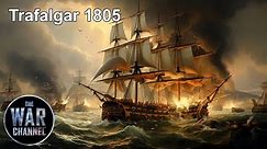 Trafalgar 1805 | History of Warfare | Full Documentary