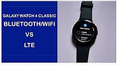 Samsung Galaxy Watch 4 Classic Bluetooth vs LTE
